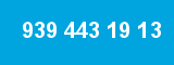 939 443 19 13 939 443 19 13